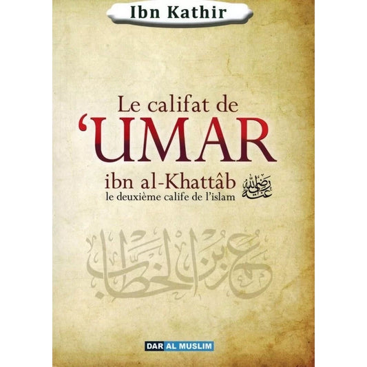 Le califat de 'Umar ibn Al-Khattâb