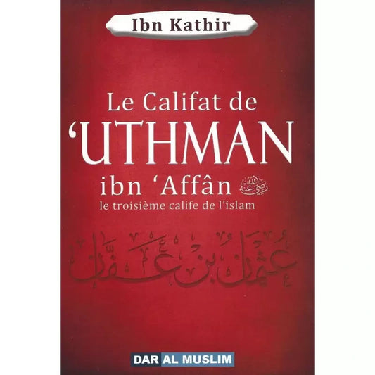 Le califat de 'Uthman ibn 'affân