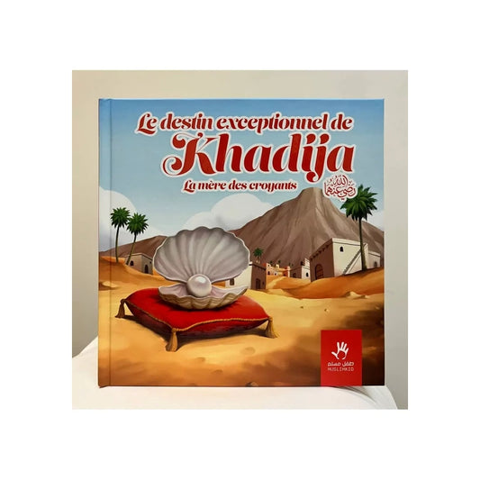 Le destin exceptionnel de Khadija