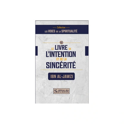 Le livre de l'intention et de la sincérité