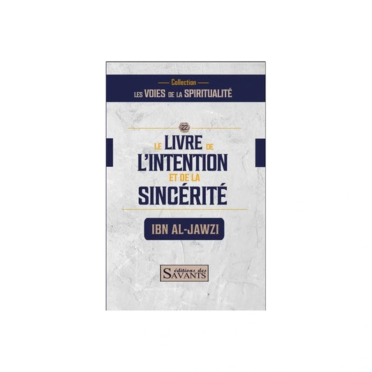 Le livre de l'intention et de la sincérité
