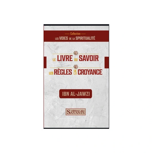 Le livre du savoir les règles de la croyance
