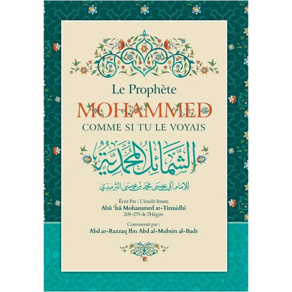 Le prophète Mohammed comme si tu le voyais