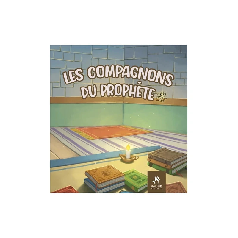 Les compagnons du prophète (sws)