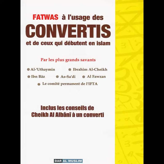 Fatwa à l'usage des convertis et de ceux qui débutent en islam