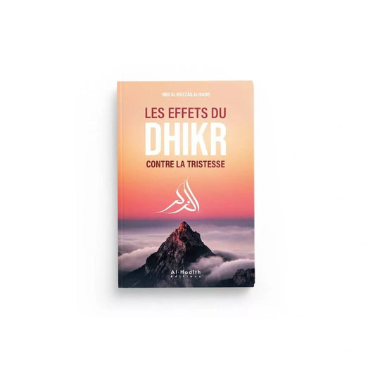 Les effets du dhikr contre la tristesse