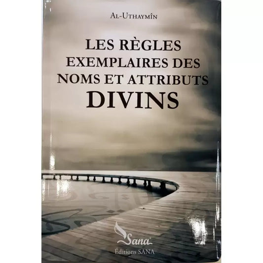 Les règles exemplaire des noms et des attributs divins
