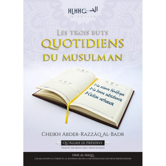 Les trois buts quotidiens du musulman
