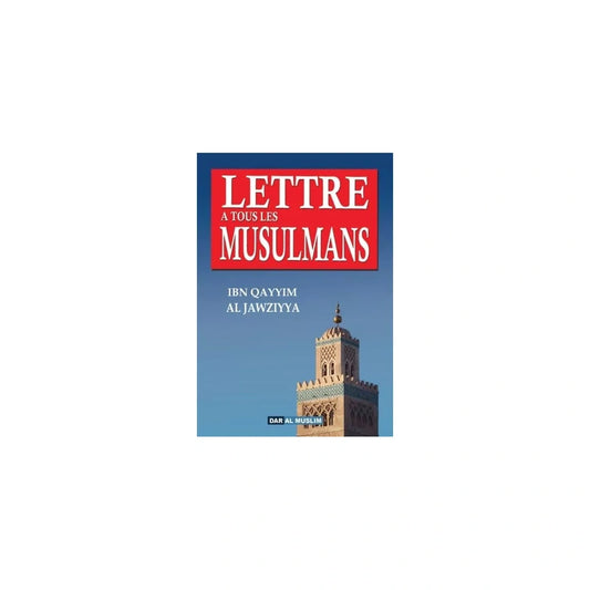 Lettre à tous les musulmans