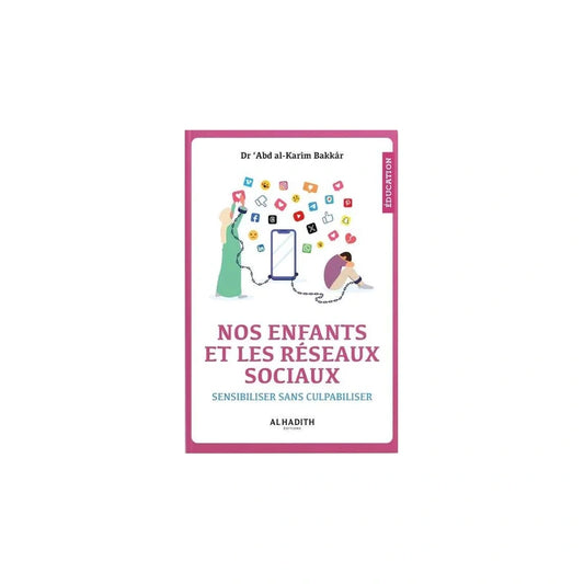 Nos enfants et les réseaux sociaux Sensibiliser sans culpabiliser