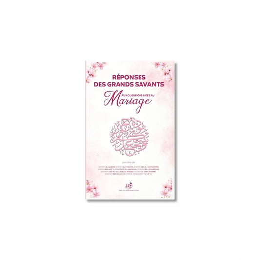 Réponses des grands savants aux questions liées au Mariage