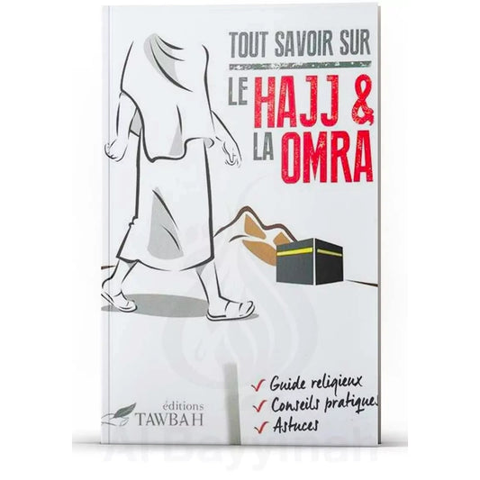 Tout Savoir sur le hajj & la Omra